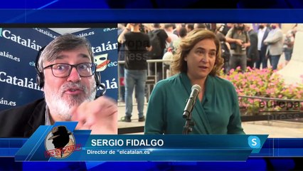 SERGIO FIDALGO: Ada Colau se está poniendo del lado de los okupas