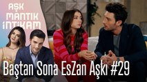 Baştan Sona EsZan Aşkı #29 - Aşk Mantık İntikam