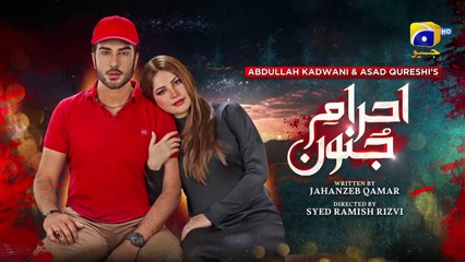 Ehraam-e-Junoon Episode 03 - [Eng Sub] - Neelam Muneer - Imran Abbas - Nimra Khan - 15th May 2023