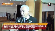 El colegio de abogados tiene representación en el Consejo de la Magistratura