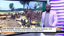 Another Galamsey Disaster: At least seven feared dead as pit caves-in in illegal miners - The Big Agenda on Adom TV (15-5-23)