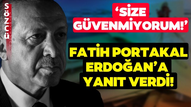 Fatih Portakal'dan Erdoğan'a Sert Yanıt! 'Bu Kafa Değişmediği Sürece...'