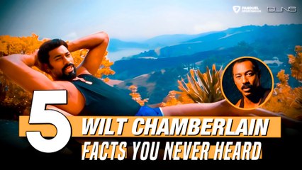 5 Unknown Facts About Wilt Chamberlain Revealed!