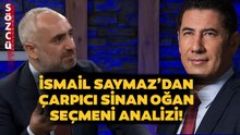 Sinan Oğan Seçmeni İkinci Turda Kime Oy Verecek? İsmail Saymaz’dan Çarpıcı Analiz