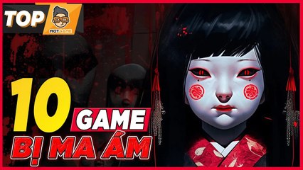 GAME BỊ MA ÁM: Những chuyện rùng rợn xung quanh là có thật?