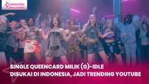Single Queencard Milik (G)-IDLE  Disukai di Indonesia, Jadi Trending YouTube