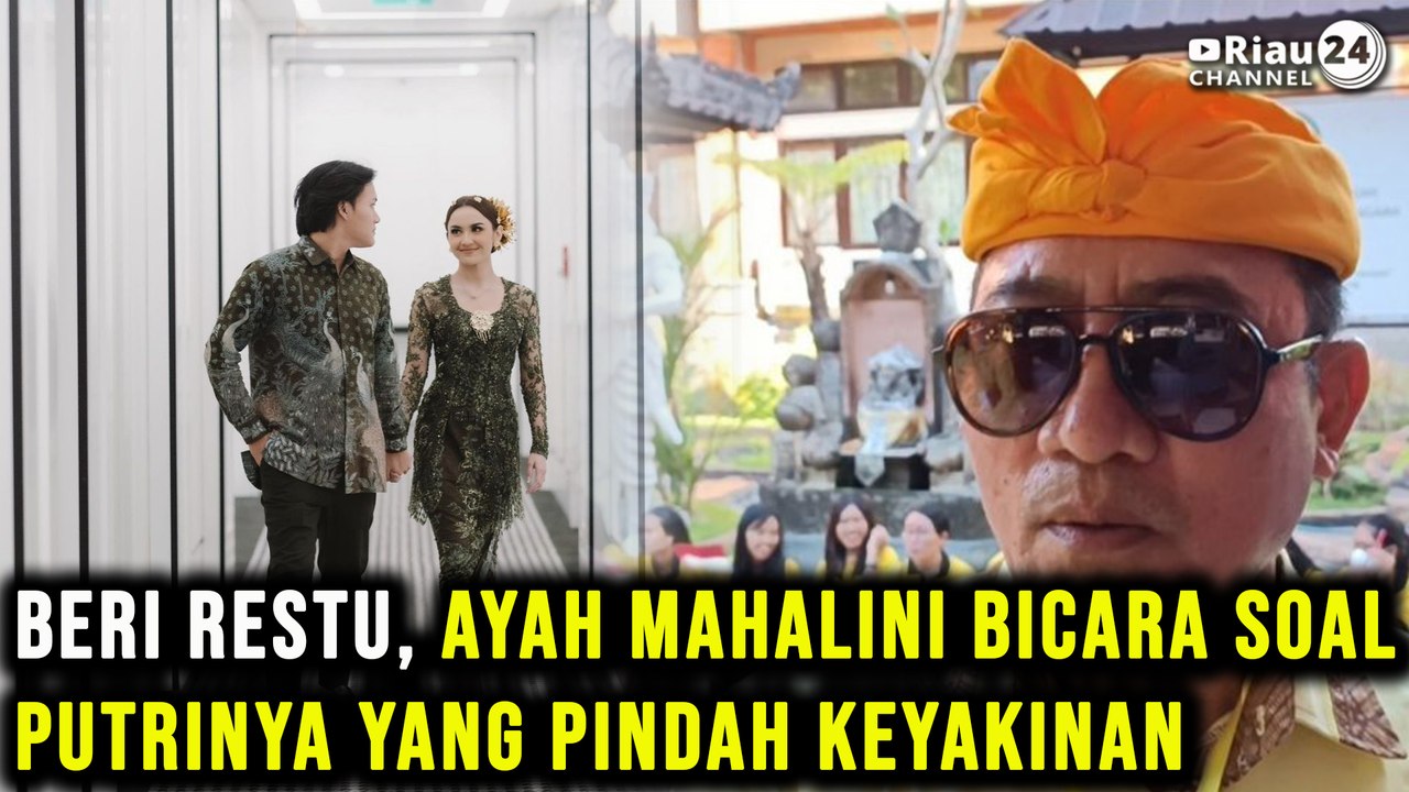 Beri Restu, Ayah Mahalini Bicara Soal Putrinya yang Pindah Keyakinan