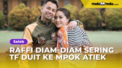 Investasi Jalur Langit! Raffi Ahmad Diam-diam Sering Transfer Duit ke Mpok Atiek, Nominalnya Bikin Melongo