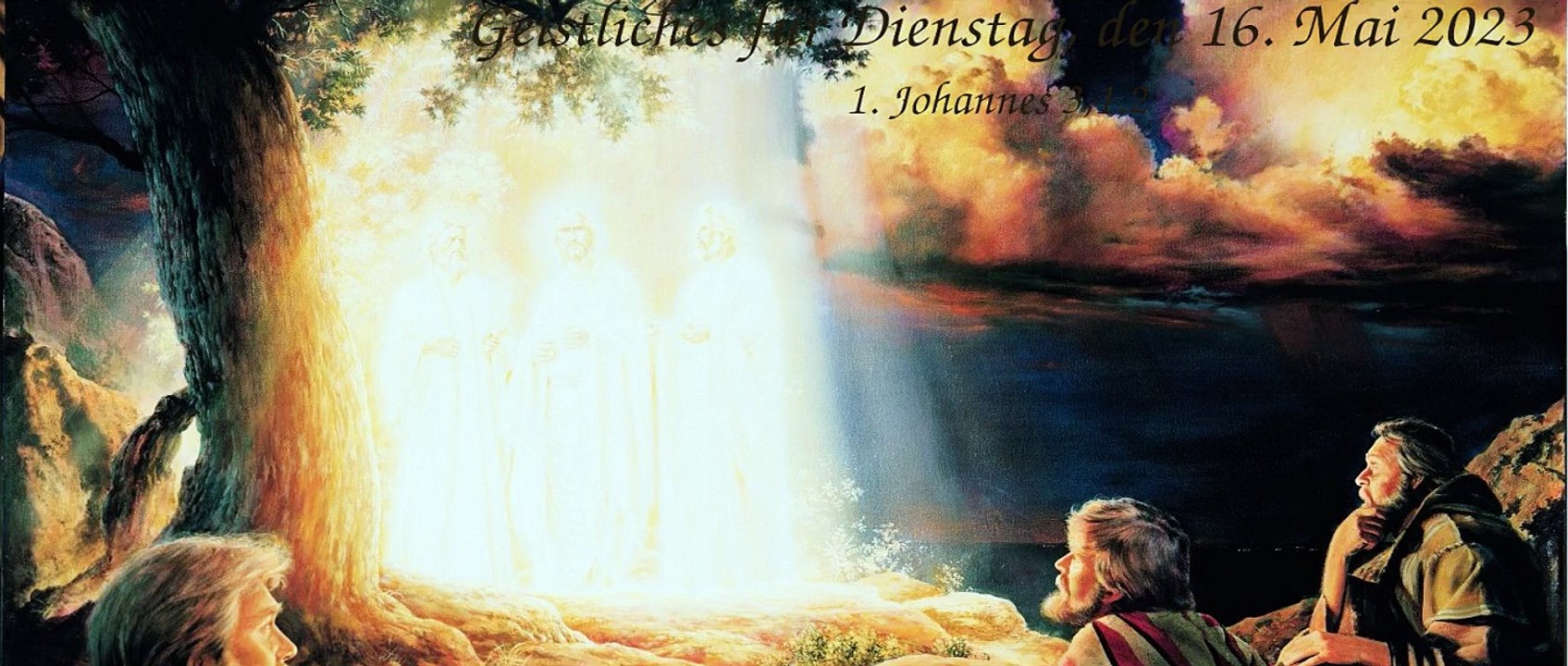 Geistliches für Dienstag, den 16. Mai 2023
