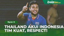 Striker Thailand Sebut Timnas Indonesia U-22 Merupakan Tim yang Kuat, Respect!