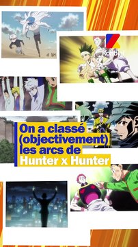 On a classé objectivement les arcs de Hunter X Hunter