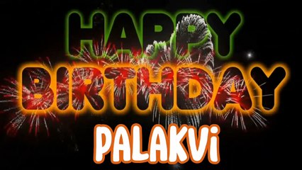 PALAKVI Happy Birthday Song – Happy Birthday PALAKVI - Happy Birthday Song - PALAKVI birthday song