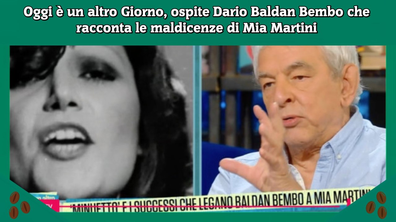 Oggi è un altro Giorno, ospite Dario Baldan Bembo che racconta le maldicenze di Mia Martini