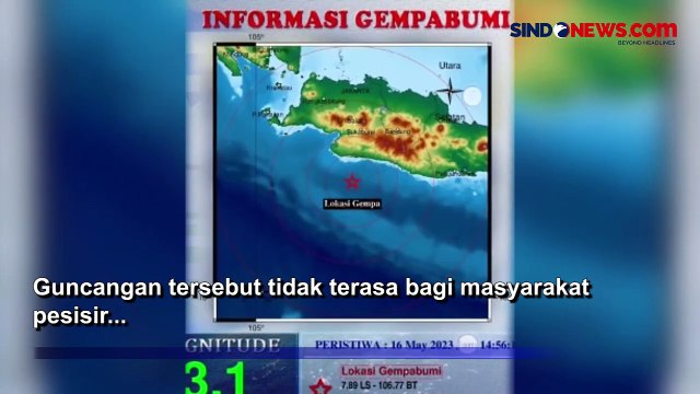 Gempa Magnitudo 3,1 Guncang Laut Sukabumi, Tidak Berpotensi Tsunami