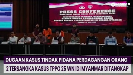 2 Tersangka Kasus TPPO 25 WNI di Myanmar Ditangkap