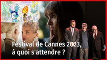 Festival de Cannes : à quoi s'attendre ?