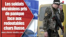 Soldats ukrainiens : Les chars russes sont 