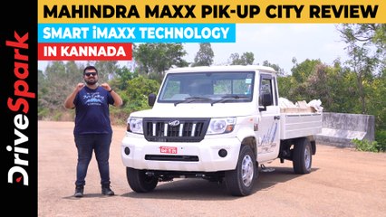 Mahindra Maxx Pik-Up City KANNADA Review | Smart iMAXX Technology | Punith Bharadwaj