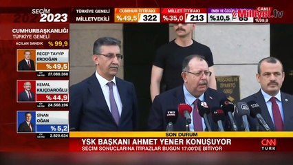 YSK Başkanı'ndan son dakika ikinci tur açıklaması