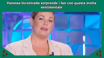Vanessa Incontrada sorprende i fan con questa svolta sentimentale