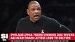 Doc Rivers Dismissed at 76ers Head Coach