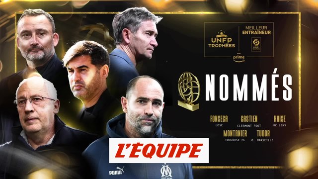 Nommés : le meilleur entraîneur de Ligue 1 - Foot - Trophées UNFP