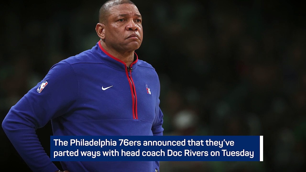 Breaking News - 76ers fire Doc Rivers - video Dailymotion