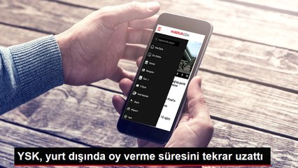 YSK, yurt dışında oy verme süresini tekrar uzattı