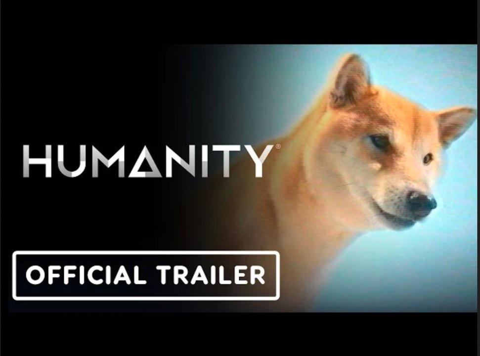 Humanity | Official Launch Trailer