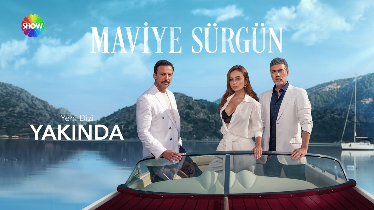 Maviye Sürgün İlk Tanıtım | Yakında Show TV'de!