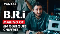B.R.I - Making of : Les chiffres clés de la série