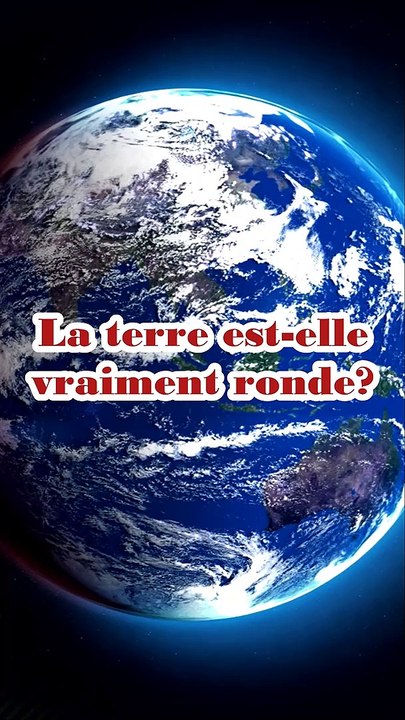 La Terre n'est pas ronde !