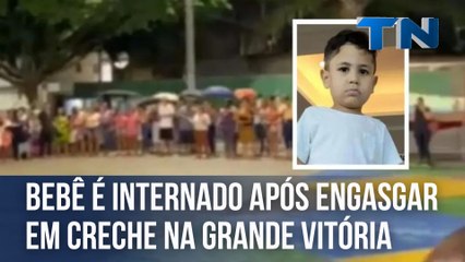 Bebê é internado após engasgar em creche na Grande Vitória