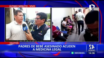Iquitos: padres de bebé asesinado llegan a medicina legal del Ministerio Público