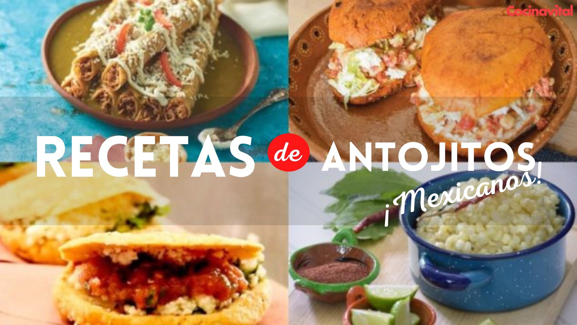 4 recetas de antojitos mexicanos para que prepares en casa - Vídeo  Dailymotion