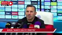 Okan Buruk: "Baskıyı çok iyi yönettik"