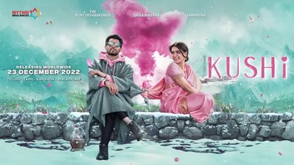 Kushi First Look Motion Poster Vijay Deverakonda Samantha Hesham Abdul Wahab Shiva Nirvana