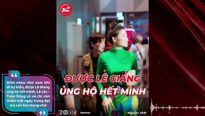Lê Lộc - Tuấn Dũng dính nhau như sam khi đi sự kiện, được Lê Giang ủng hộ hết mình