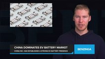 China Dominates Ev Battery Market
