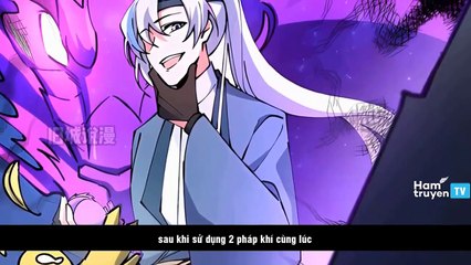 Review Manhua Main Xuyên Không Tư Chất Tuyệt Đỉnh Nhưng Lại Thích Giấu Tài Chap 14 + 15 (720p_30fps_H264-192kbit_AAC)