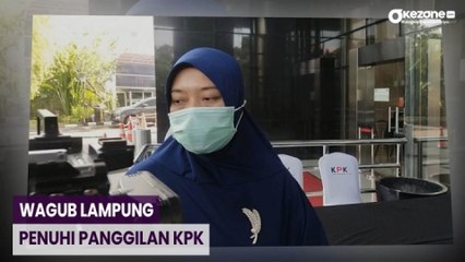 Wagub Lampung Tiba di KPK untuk Klarifikasi LHKPN