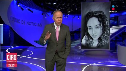 Activista habría encontrado el cuerpo de la joven Lesly Martínez | Ciro Gómez Leyva