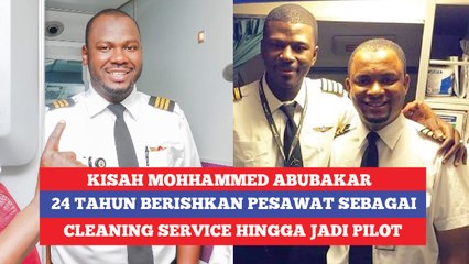 Kisah Mohammed Abubakar, 24 Tahun Bersihkan Pesawat sebagai Cleaning Service hingga Diangkat Jadi Pilot