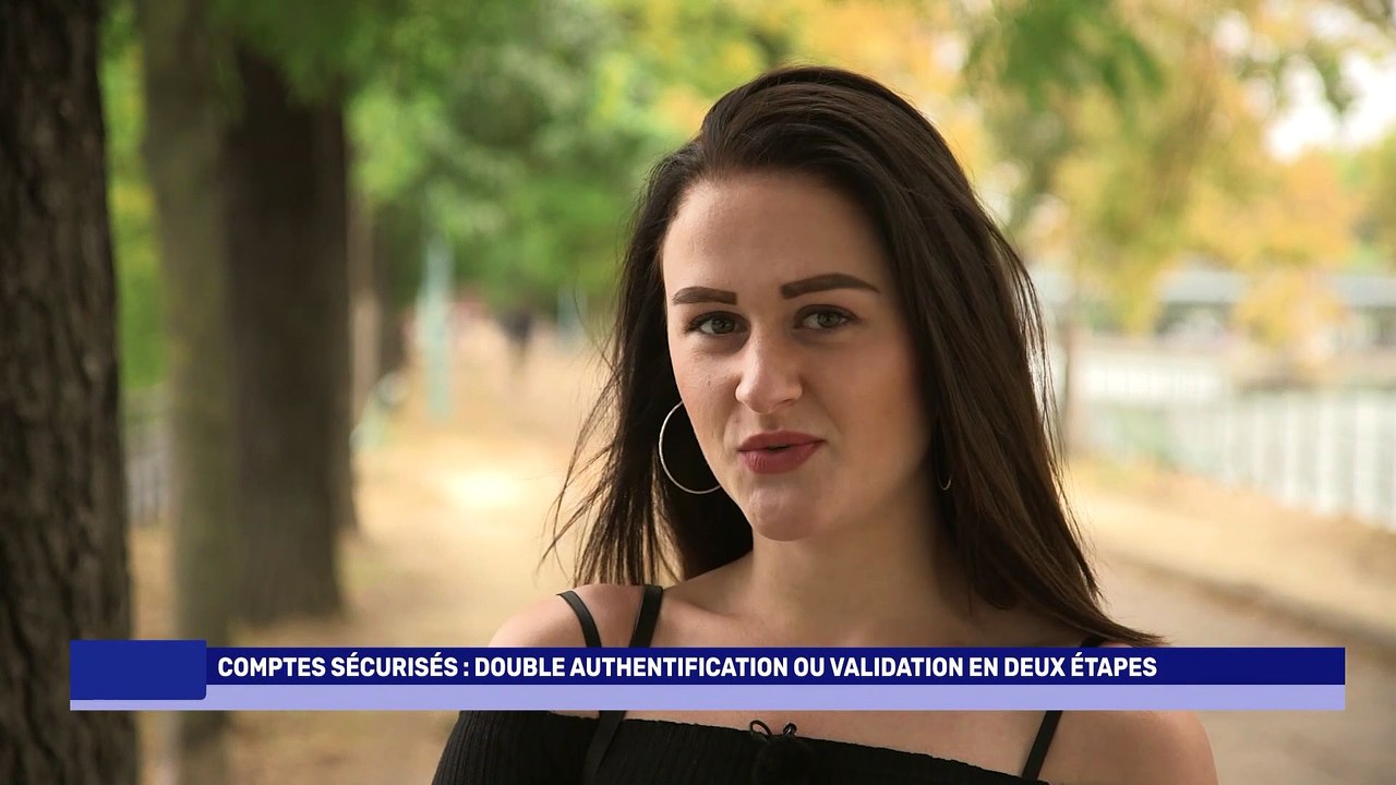 La minute info - Connecté et sécurisé ! Les Comptes sécurisés, double authentification ou validation en deux étapes