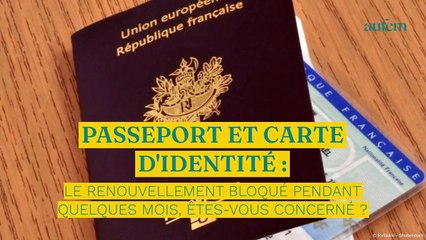 Passeport et carte d'identité : le renouvellement bloqué pendant quelques mois, êtes-vous concerné ?