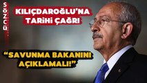'Kılıçdaroğlu Savunma Bakanını Açıklamalı' Canlı Yayında Kılıçdaroğlu'na Tarihi Çağrı