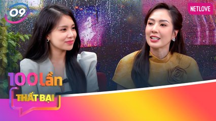 Chuyên Gia Nói | 100 Lần Thất Bại - Tập 09