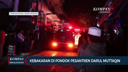 Kebakaran Hebat di Pondok Pesantren Darul Muttaqin Temanggung