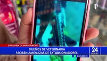 San Juan de Lurigancho: dueños de veterinaria reciben amenazas de extorsionadores