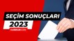 SEÇİM SONUÇLARI SON DURUM 2023: Ardahan seçim sonuçları nedir? YSK Cumhurbaşkanı ve milletvekili seçim sonuçları!